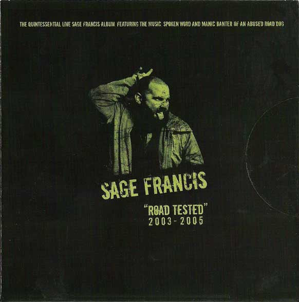 SAGE FRANCIS  - ROAD TESTED: 2003-2005 (LIVE)