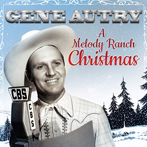 AUTRY, GENE - A MELODY RANCH CHRISTMAS (CD)