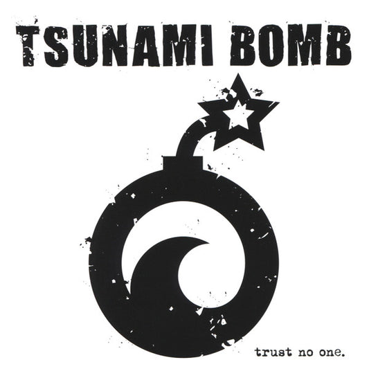 TSUNAMI BOMB  - TRUST NO ONE