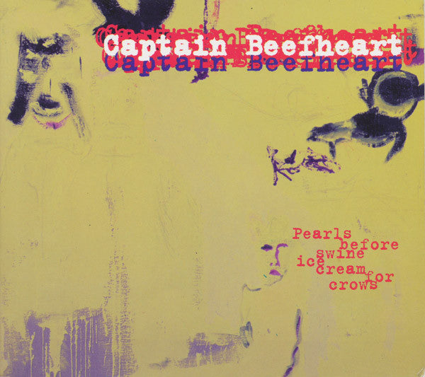 CAPTAIN BEEFHEART  - PEARLS BEFORE SWINE, ICE CREAM FOR CROWS