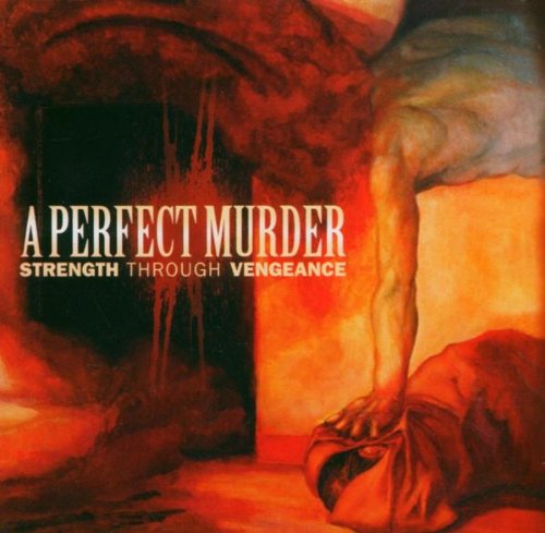 A PERFECT MURDER - STRENGTH THRU....