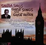 SINATRA, FRANK - GREAT SONGS FROM GREAT BRITAIN