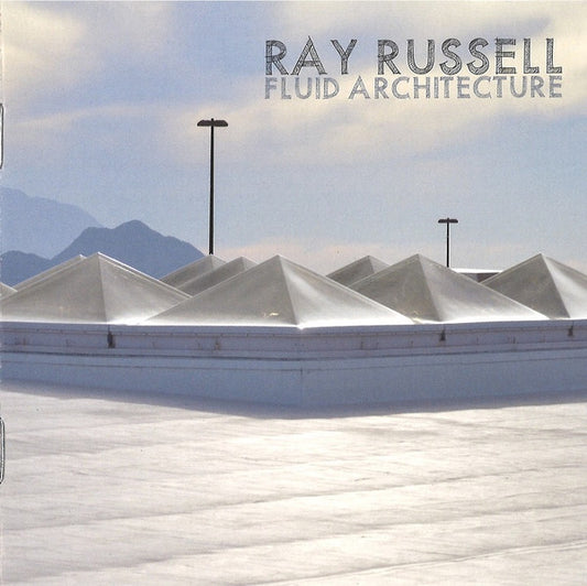 RUSSELL, RAY  - FLUID ARCHITECTURE