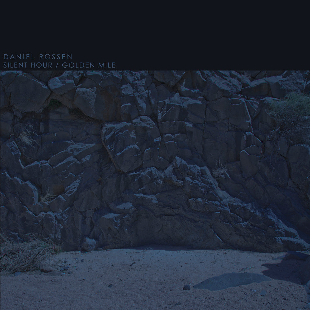 ROSSEN, DANIEL - SILENT HOUR / GOLDEN MILE
