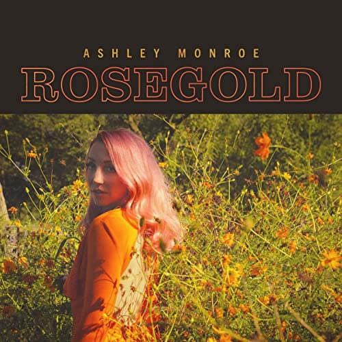 ASHLEY MONROE - ROSEGOLD (VINYL)