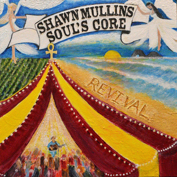 MULLINS, SHAWN  - SOUL'S CORE REVIVAL
