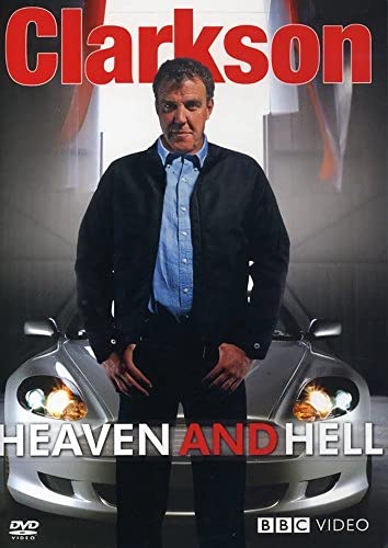 CLARKSON: HEAVEN AND HELL