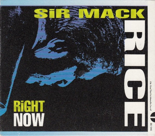 RICE, SIR MACK  - RIGHT NOW