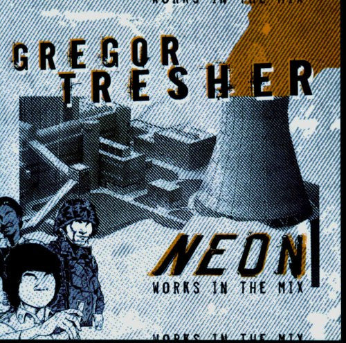 TRESHER, GREGOR  - NEON WORKS IN THE MIX
