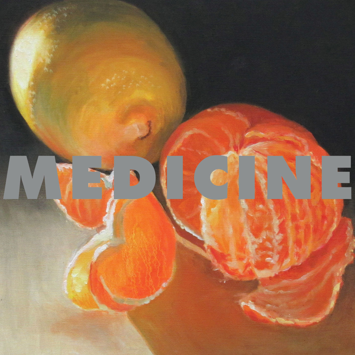MEDICINE  - TO THE HAPPY FEW