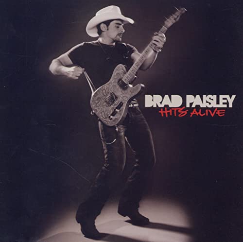 PAISLEY, BRAD - HITS ALIVE (CD)