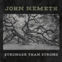JOHN NEMETH - STRONGER THAN STRONG [VINYL ALBUM]
