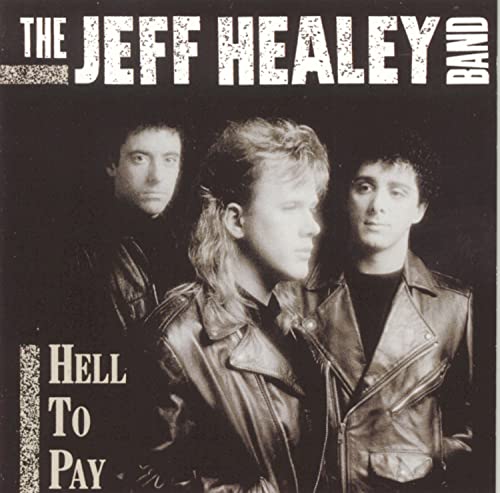 HEALEY, JEFF - HELL TO PAY (CD)