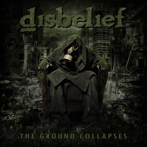 DISBELIEF  - GROUND COLLAPSES