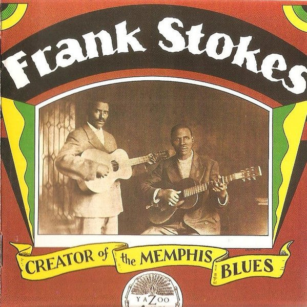 STOKES, FRANK  - CREATOR OF THE MEMPHIS BLUES