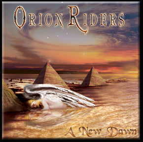 ORION RIDERS  - A NEW DAWN