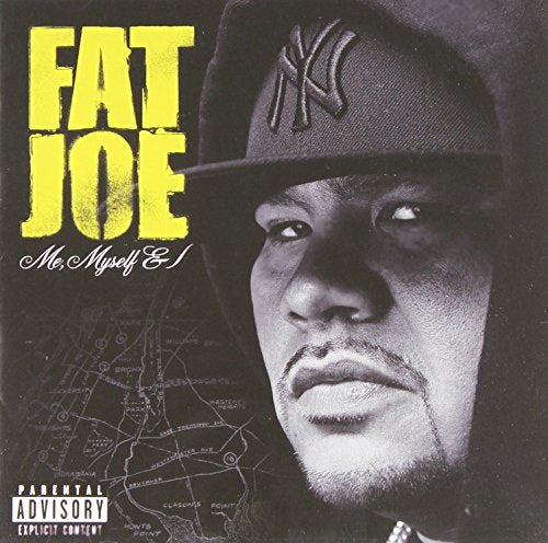 FAT JOE - ME MYSELF AND