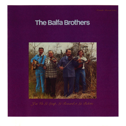 BALFA BROTHERS  - J'AI VU LE LOUP, LE RENARD ET LA BELETTE