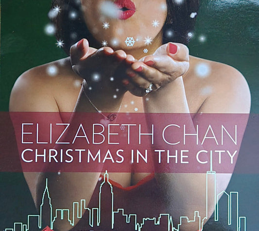 CHAN, ELIZABETH  - CHRISTMAS IN THE CITY