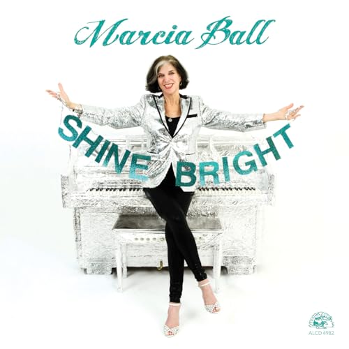 BALL, MARCIA - SHINE BRIGHT (CD)
