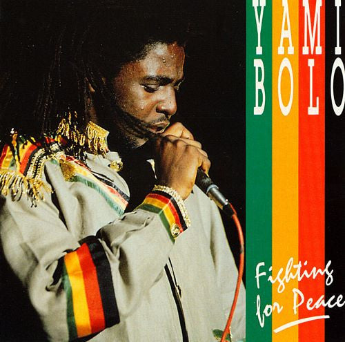 BOLO, YAMI  - FIGHTING FOR PEACE