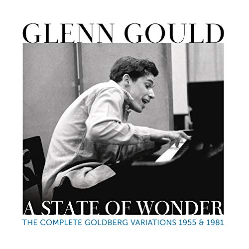 GLENN GOULD - GLENN GOULD - A STATE OF WONDER - THE COMPLETE GOLDBERG VARIATIONS 1955 & 1981 (CD)