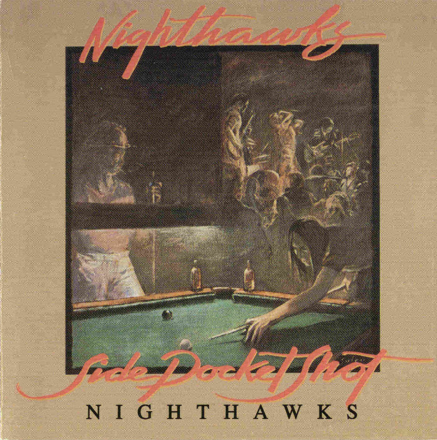 NIGHTHAWKS  - SIDE POCKET SHOT