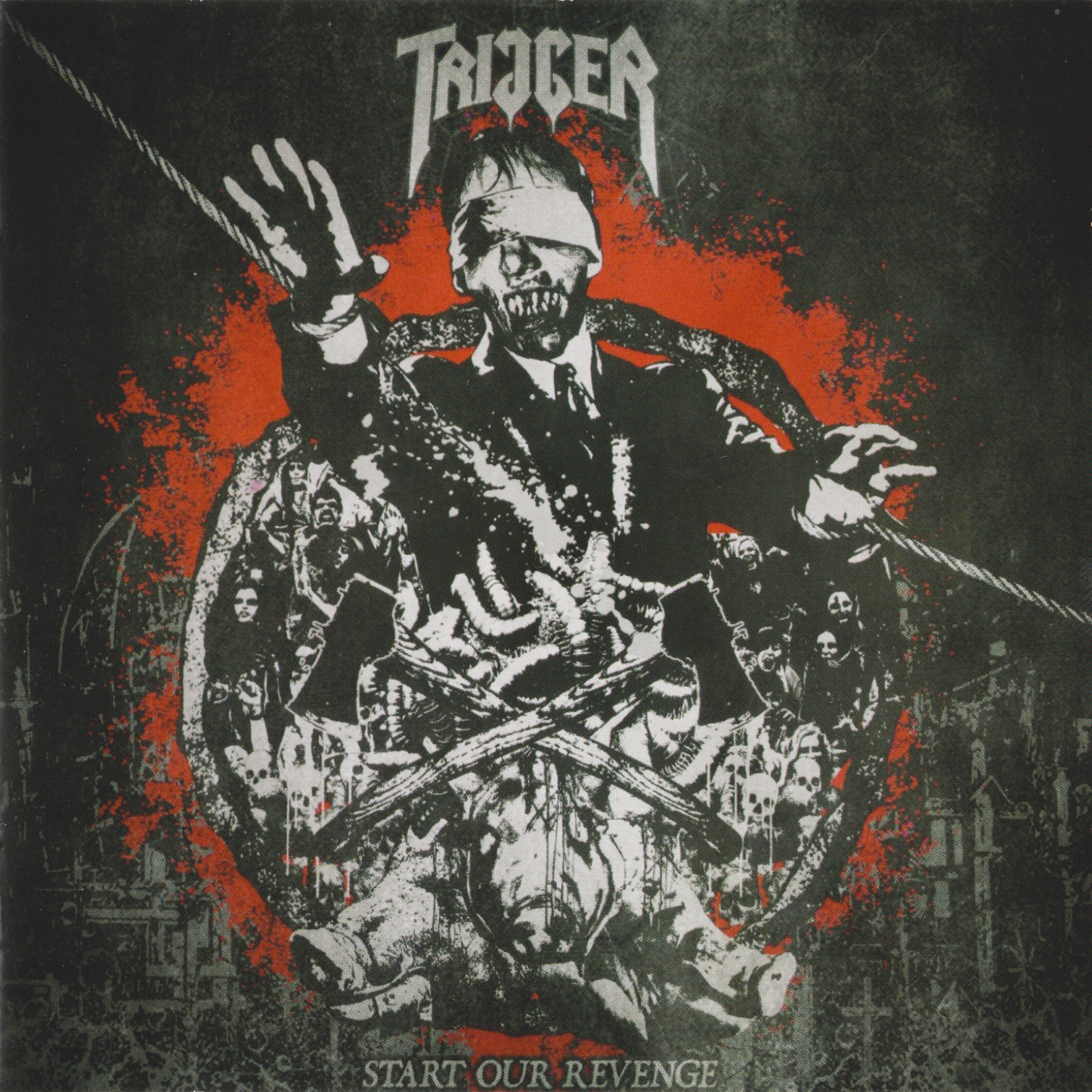 TRIGGER  - START OUR REVENGE