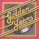 VARIOUS ARTISTS - GOLDEN YEARS: 1955