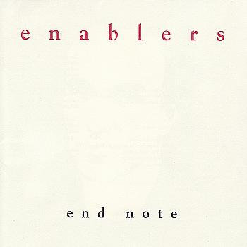 ENABLERS  - END NOTE