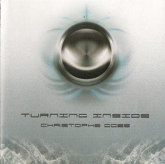 GOZE, CHRISTOPHE  - TURNING INSIDE