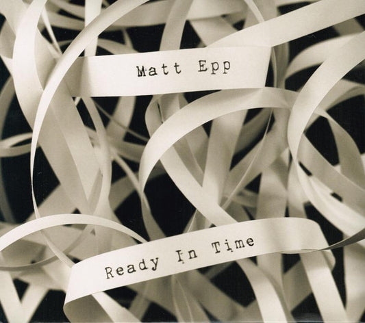 EPP, MATT  - READY IN TIME