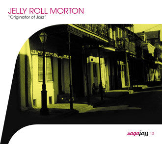 MORTON, JELLY ROLL  - ORIGINATOR OF JAZZ