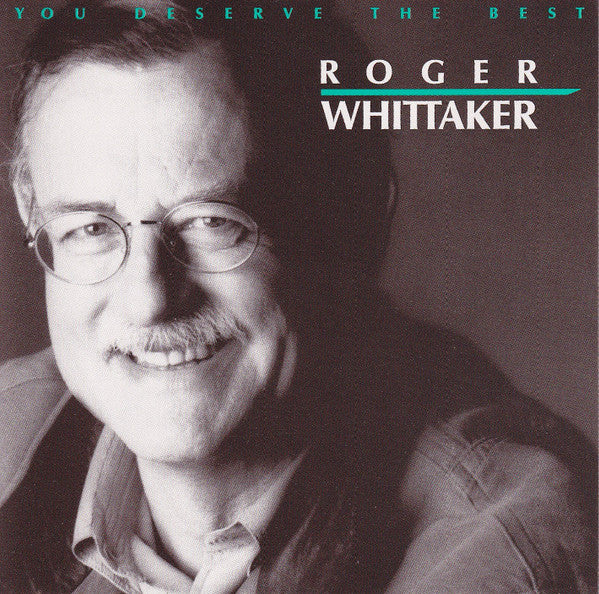 WHITTAKER, ROGER  - YOU DESERVE THE BEST