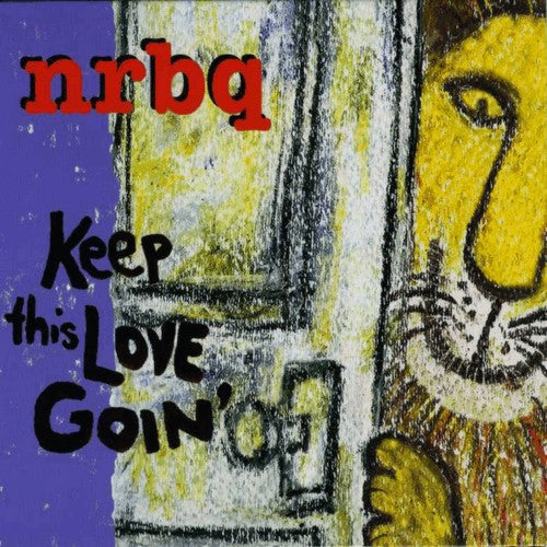 NRBQ  - KEEP THIS LOVE GOING