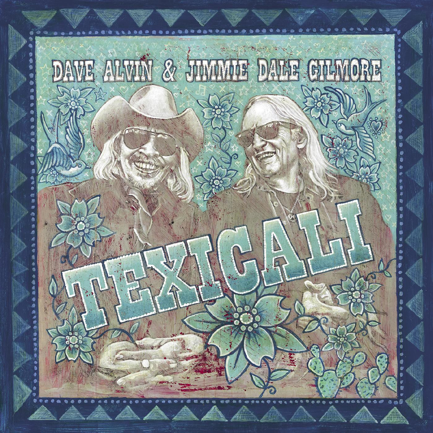 ALVIN, DAVE & JIMMIE DALE GILMORE - TEXICALI (SEA GLASS BLUE VINYL)
