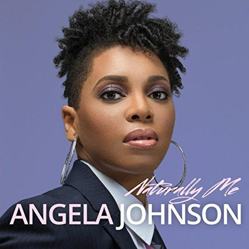 JOHNSON, ANGELA  - NATURALLY ME