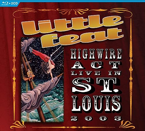 LITTLE FEAT - HIGHWIRE ACT - LIVE IN ST. LOUIS 2003 (CD)