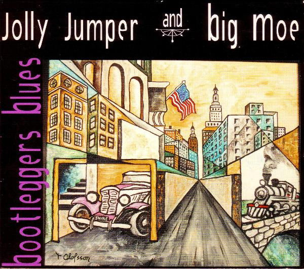 JOLLY JUMPER & BIG MOE  - BOOTLEGGER'S BLUES