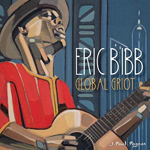 ERIC BIBB - GLOBAL GRIOT (CD)
