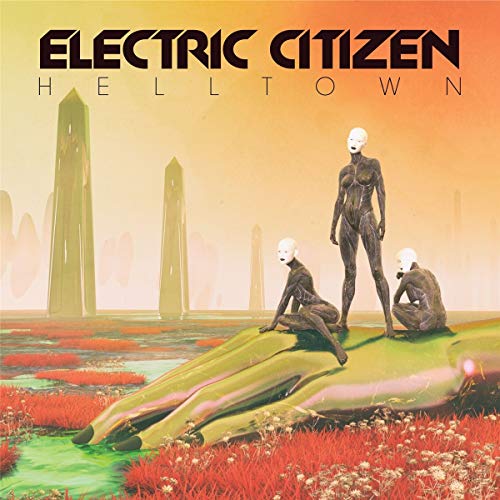 ELECTRIC CITIZEN - HELLTOWN