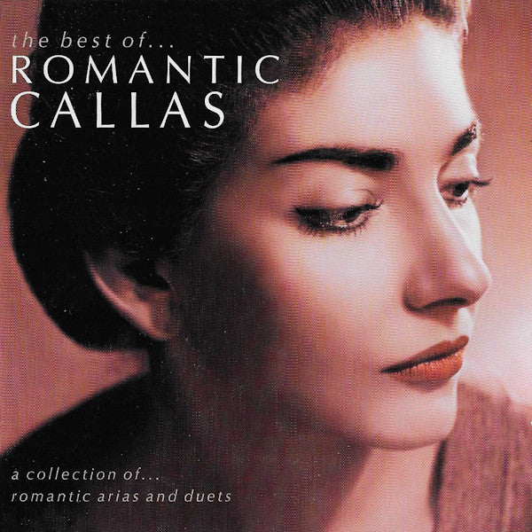 CALLAS, MARIA  - BEST OF ROMANTIC CALLAS: LIVE