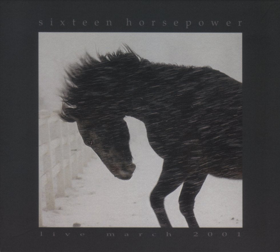 16 HORSEPOWER  - LIVE MARCH 2001