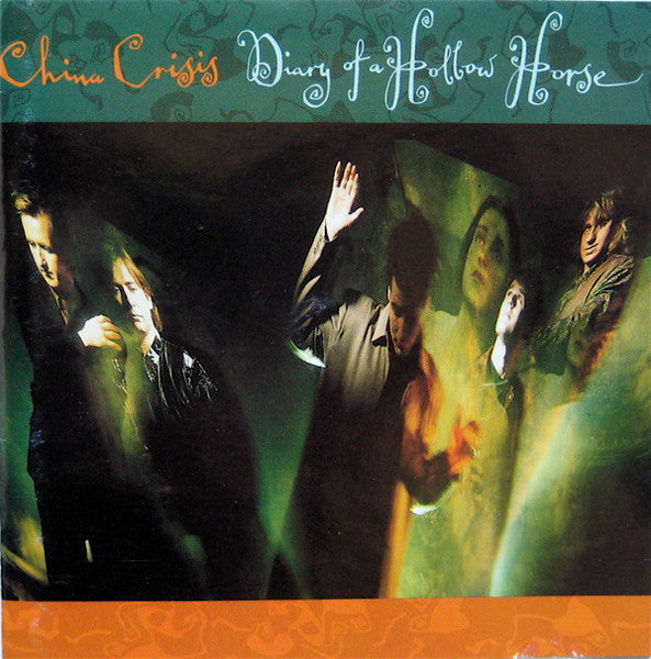 CHINA CRISIS  - DAIRY OF A HOLLOW HORSE