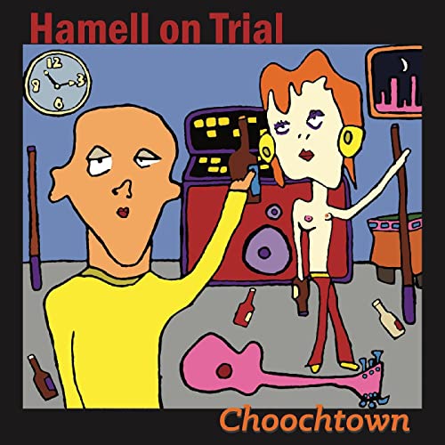 HAMELL ON TRIAL - CHOOCHTOWN (20TH ANNIVERSARY EDITION) (JEWEL CASE) (CD)