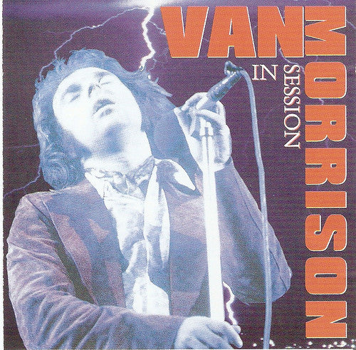 MORRISON, VAN  - IN SESSION