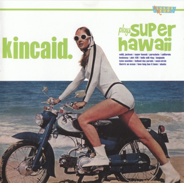KINCAID  - PLAYS SUPER HAWAII