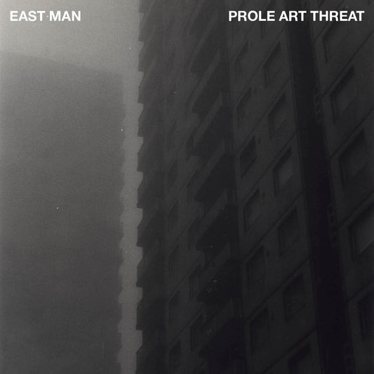 EAST MAN - PROLE ART THREAT