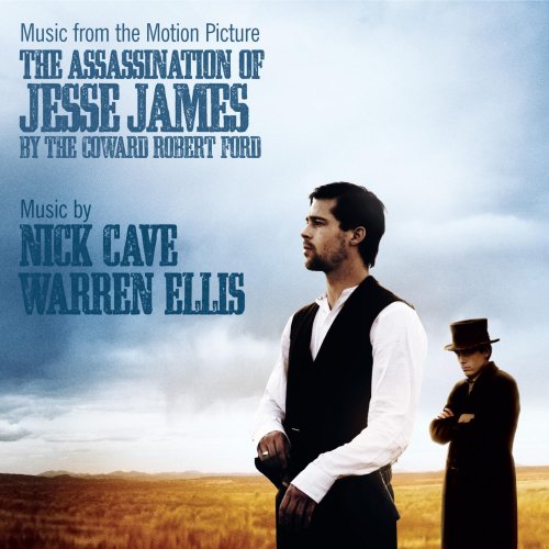 CAVE, NICK & THE BAD SEEDS  - THE ASSASSINATION OF JESSE JAMES BY THE COWARD ROBERT FORD: MUSIC FROM THE MOTION PICTURE