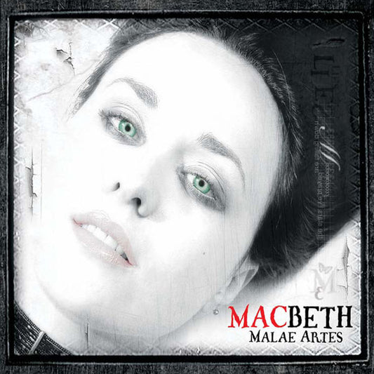 MACBETH  - MALAE ARTES